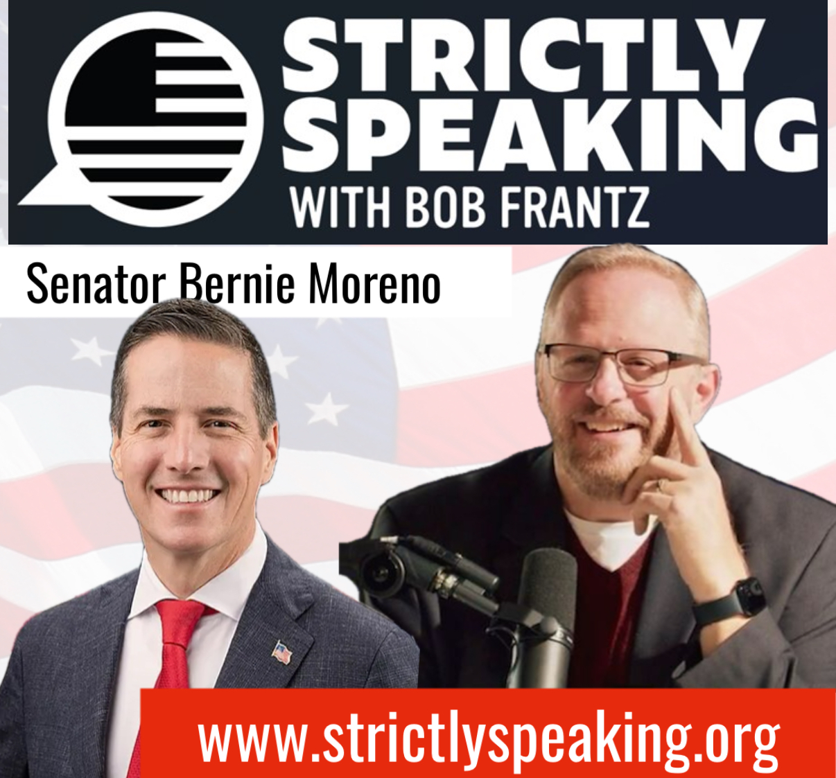 3-14-25 | Strictly Speaking With Bob Frantz Welcomes Senator Bernie Moreno