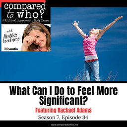 What Can I Do to Feel More Significant? Featuring Rachael Adams