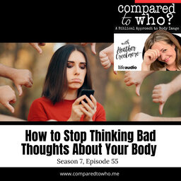 How to Stop Having Bad Thoughts About Your Body