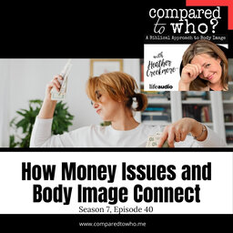 Money, Body Image, Stewardship, Hoarding, and Other Connections