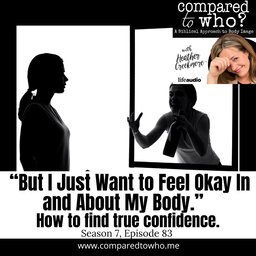 I Just Want to Feel Okay in My Body: Finding True Confidence