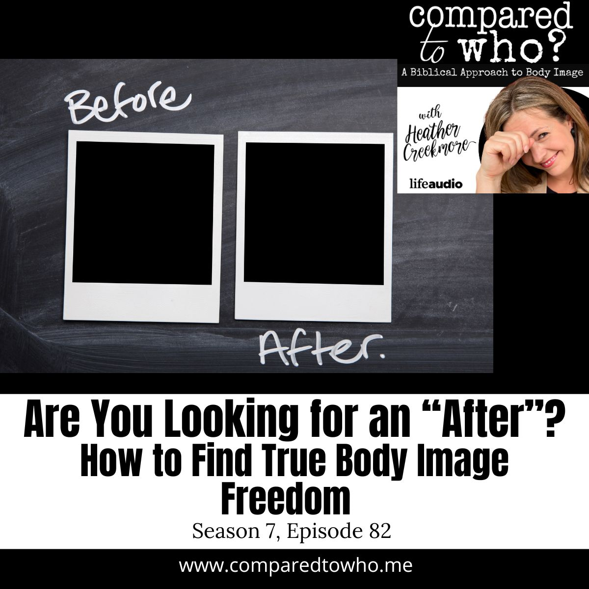 Are You Looking for an "After"? How to Find True Body Image Freedom