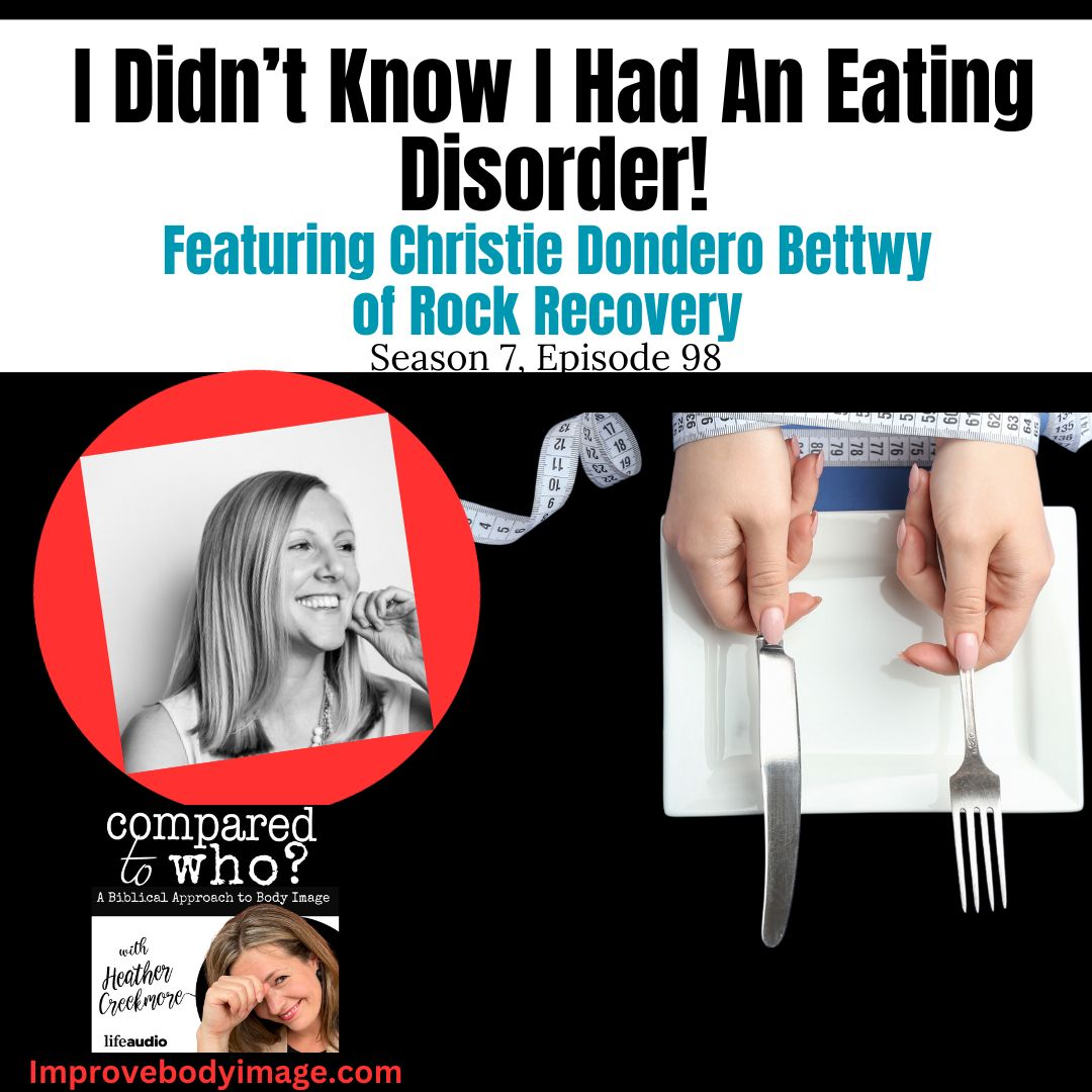 I Didn't Know I Had an Eating Disorder: Featuring Christie of Rock Recovery