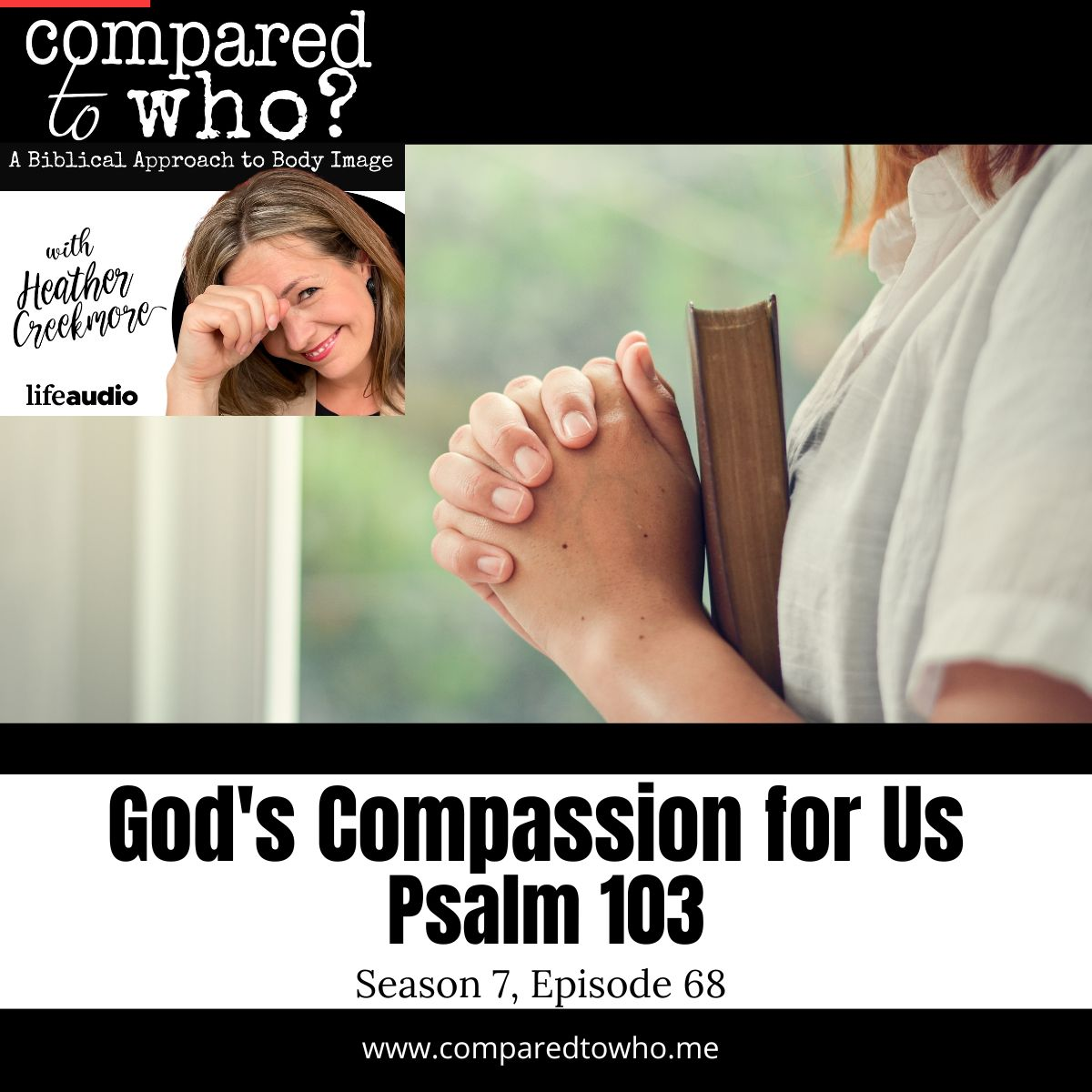 God Has Compassion for Us, Forgetting Not His Benefits, Psalm 103
