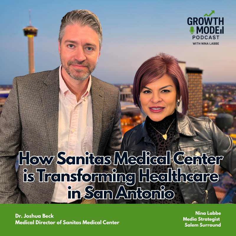 How Sanitas Medical Center Is Transforming Healthcare in San Antonio | Dr. Joshua Beck