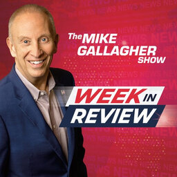 Mike Gallagher Show Week in Review  Podcast for 11.17.23