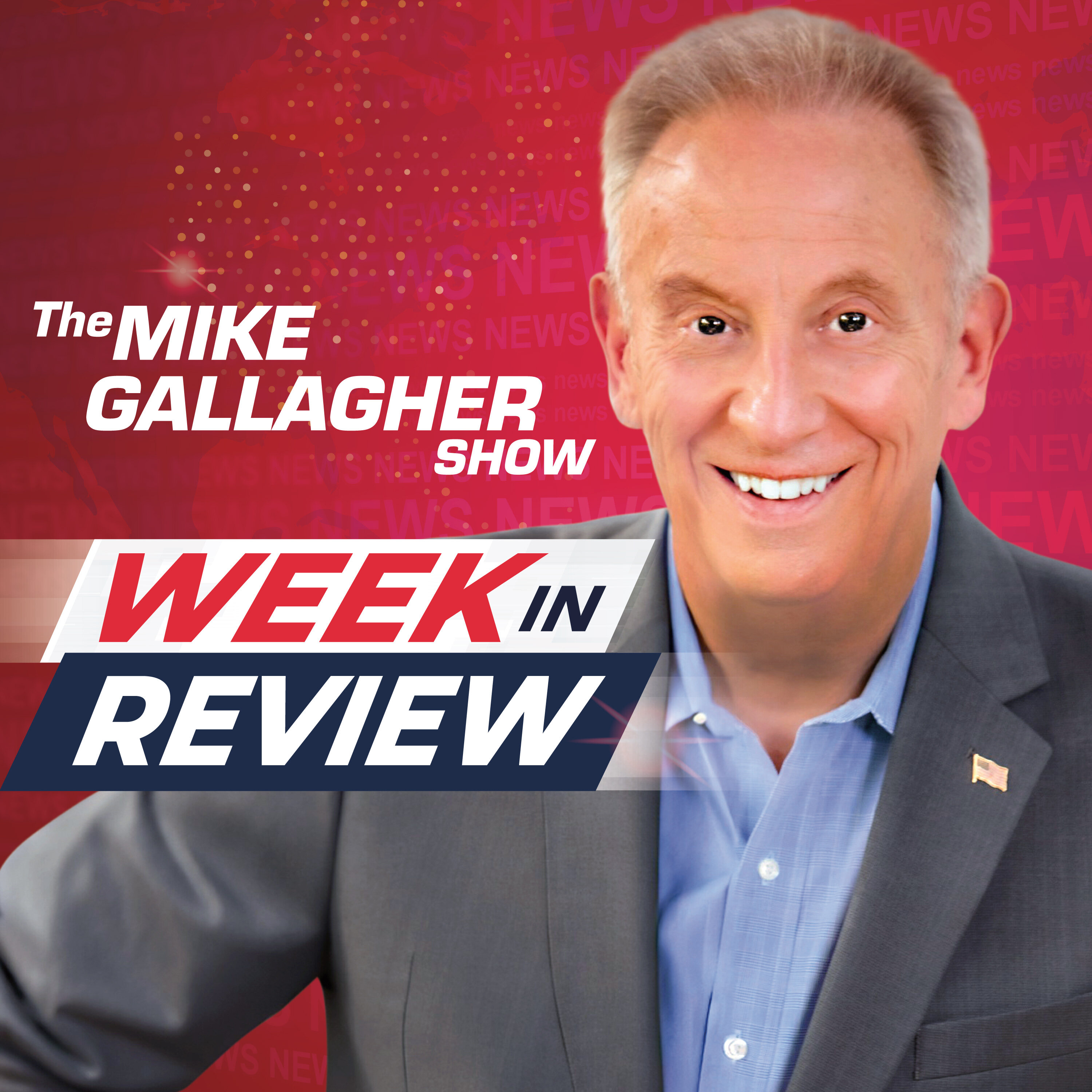 Mike Gallagher Show Week in Review for 03.13.26 episode artwork