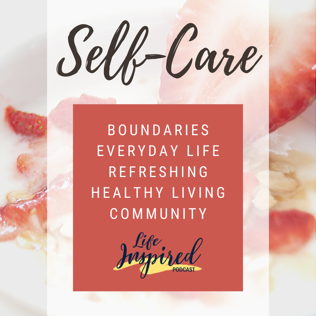 Life Inspired: Self-Care episode artwork