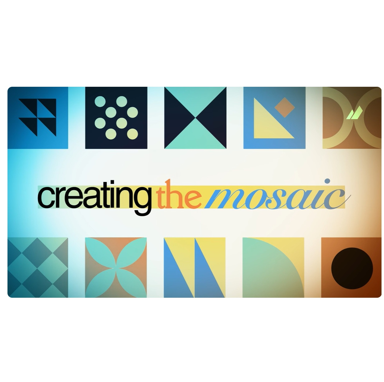 Creating The Mosaic  Pt 6 episode artwork