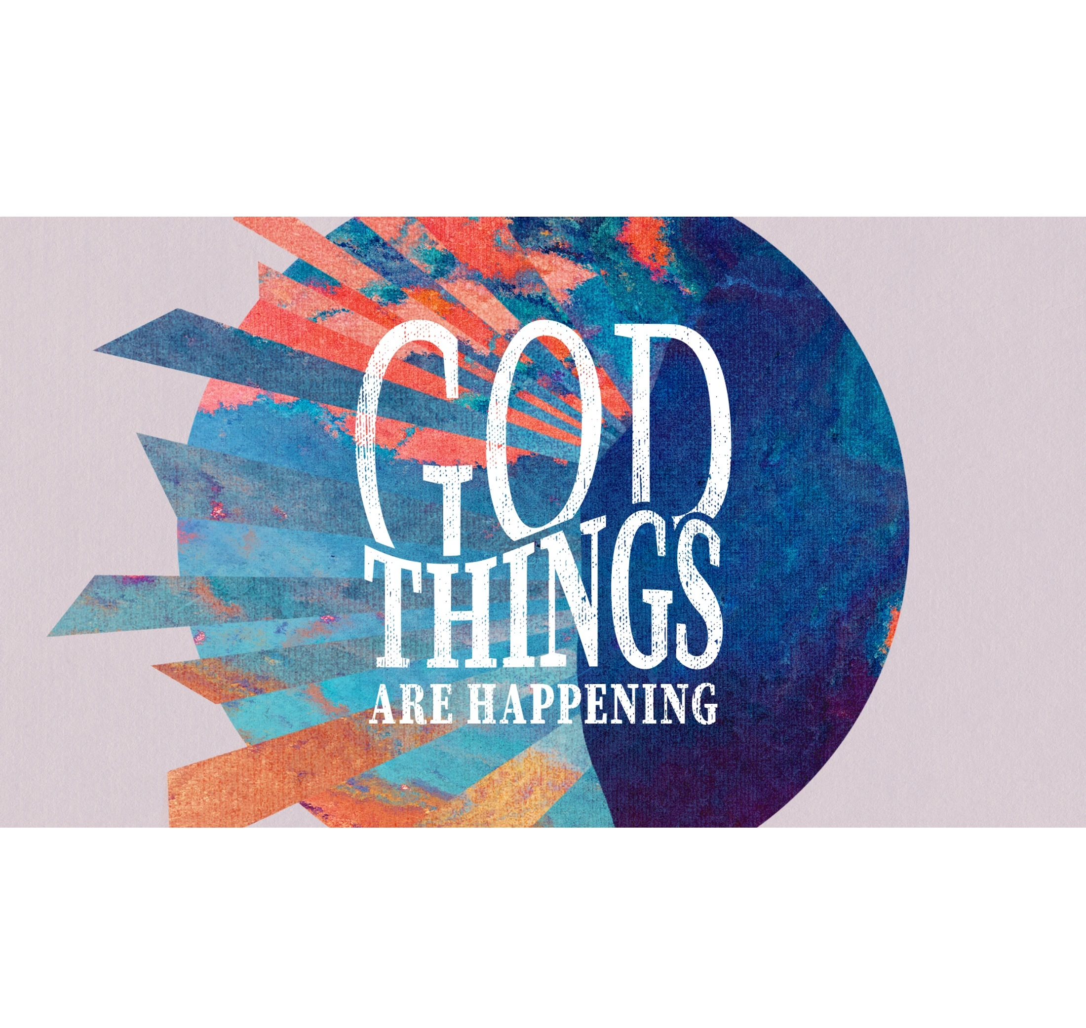 Embracing God Things Pt 2