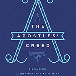 THE RIDE HOME - The Apostle’s Creed: Discovering Authentic Christianity in an Age of Counterfeits   with, Dr. Albert Mohler