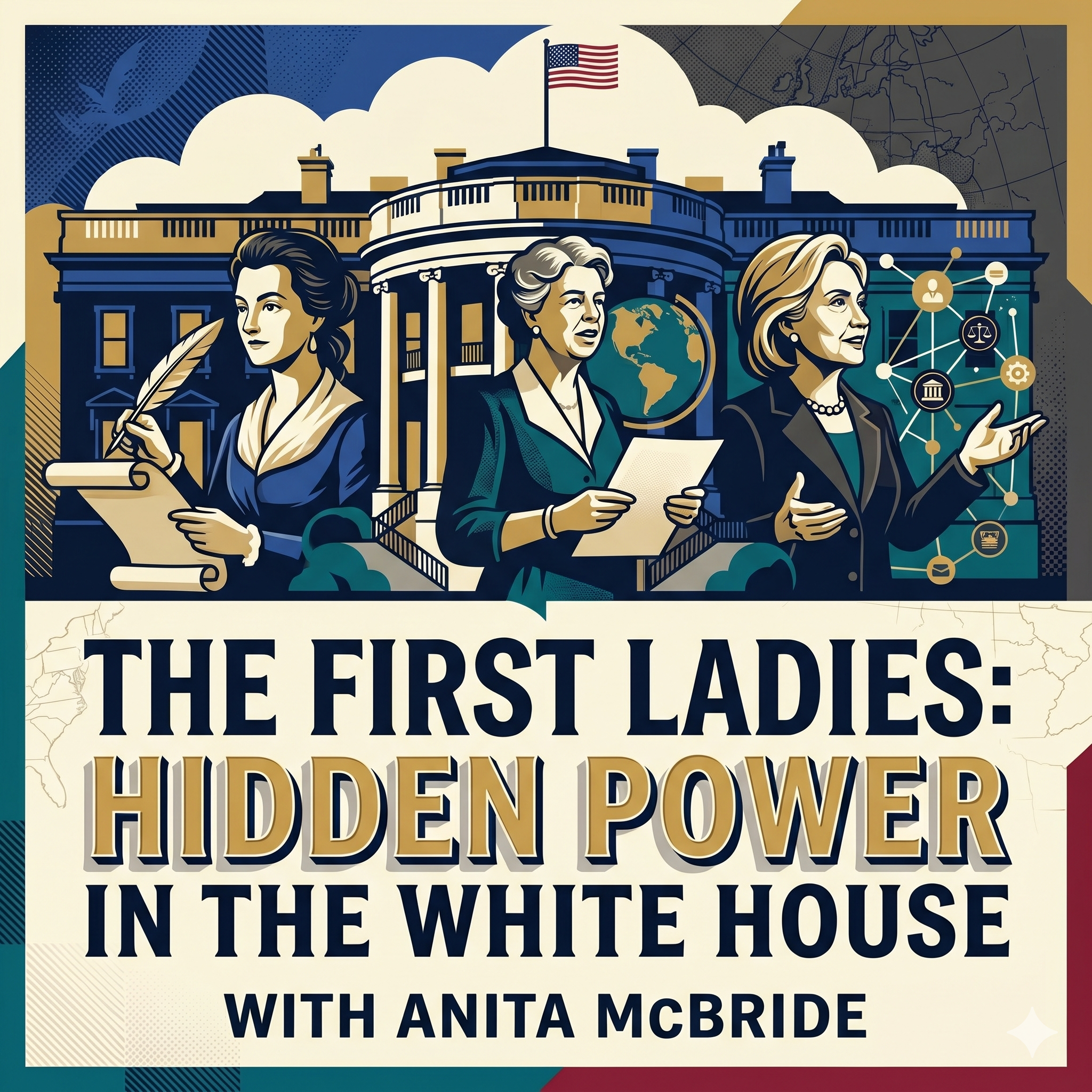 The First Ladies: Hidden Power in the White House, with Anita McBride