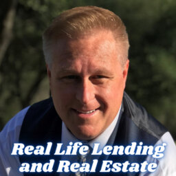 Real Life Lending and Real Estate July 26th! episode artwork