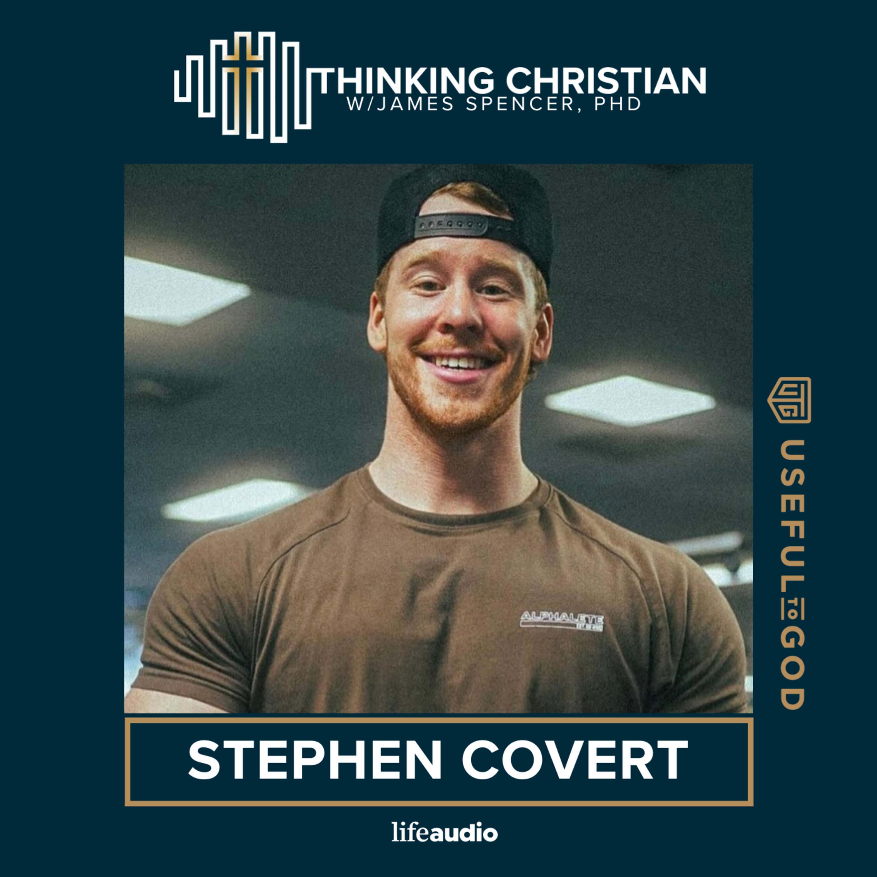 How Do Faith and Fitness Relate? A Conversation with Stephen Covert How Do Faith and Fitness Relate? A Conversation with Stephen Covert