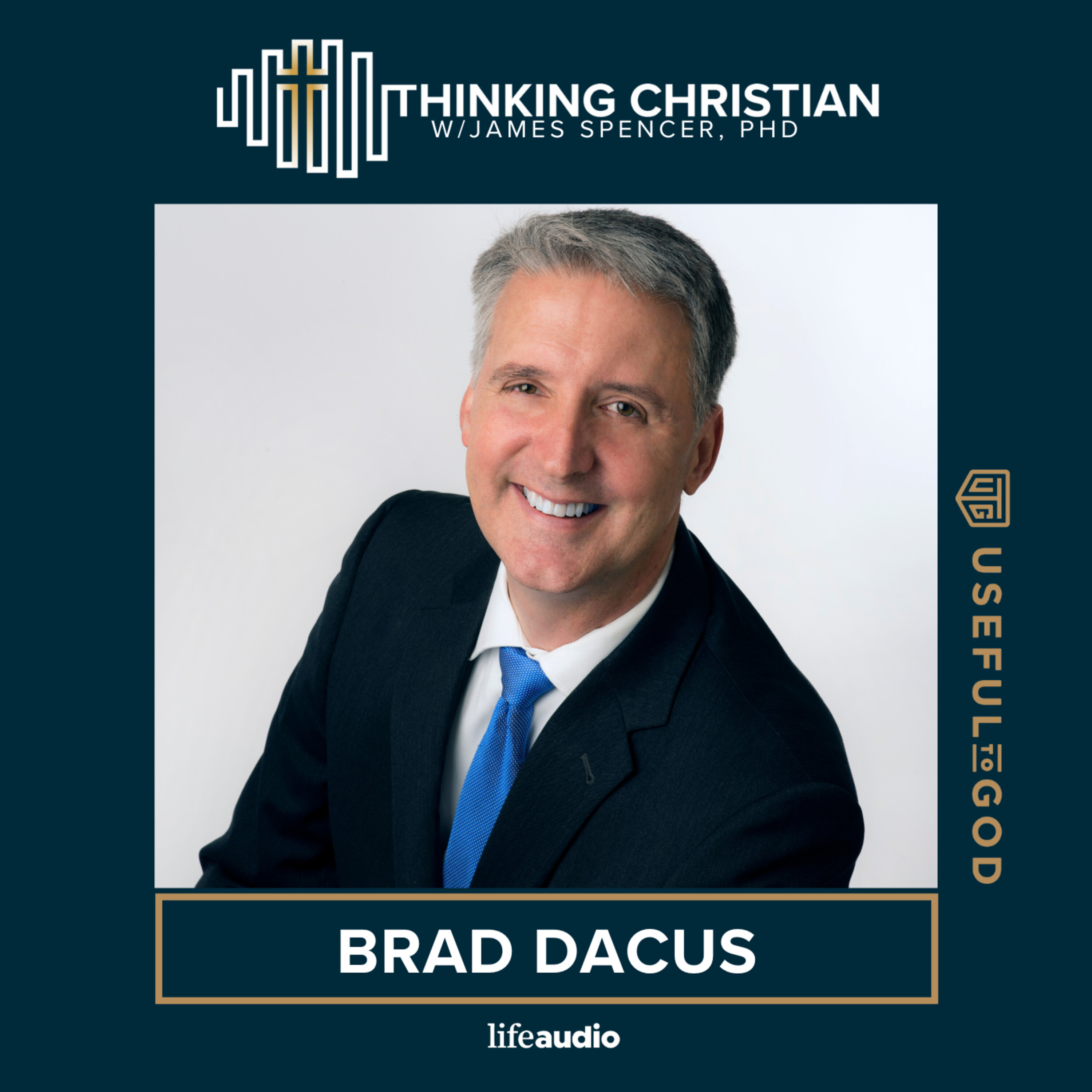 Defending Religious Rights: A Conversation with Brad Dacus Defending Religious Rights: A Conversation with Brad Dacus