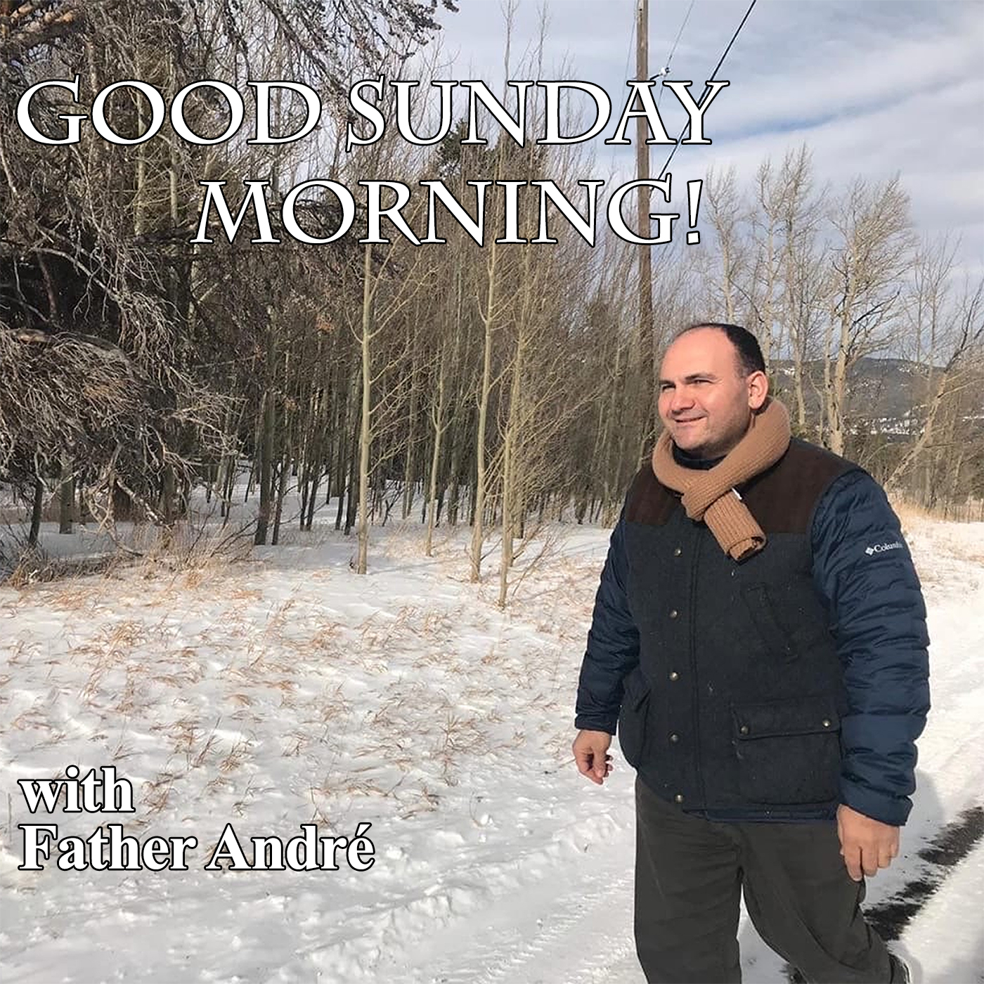 Good Sunday Morning with Father André - Oct 22, 2023