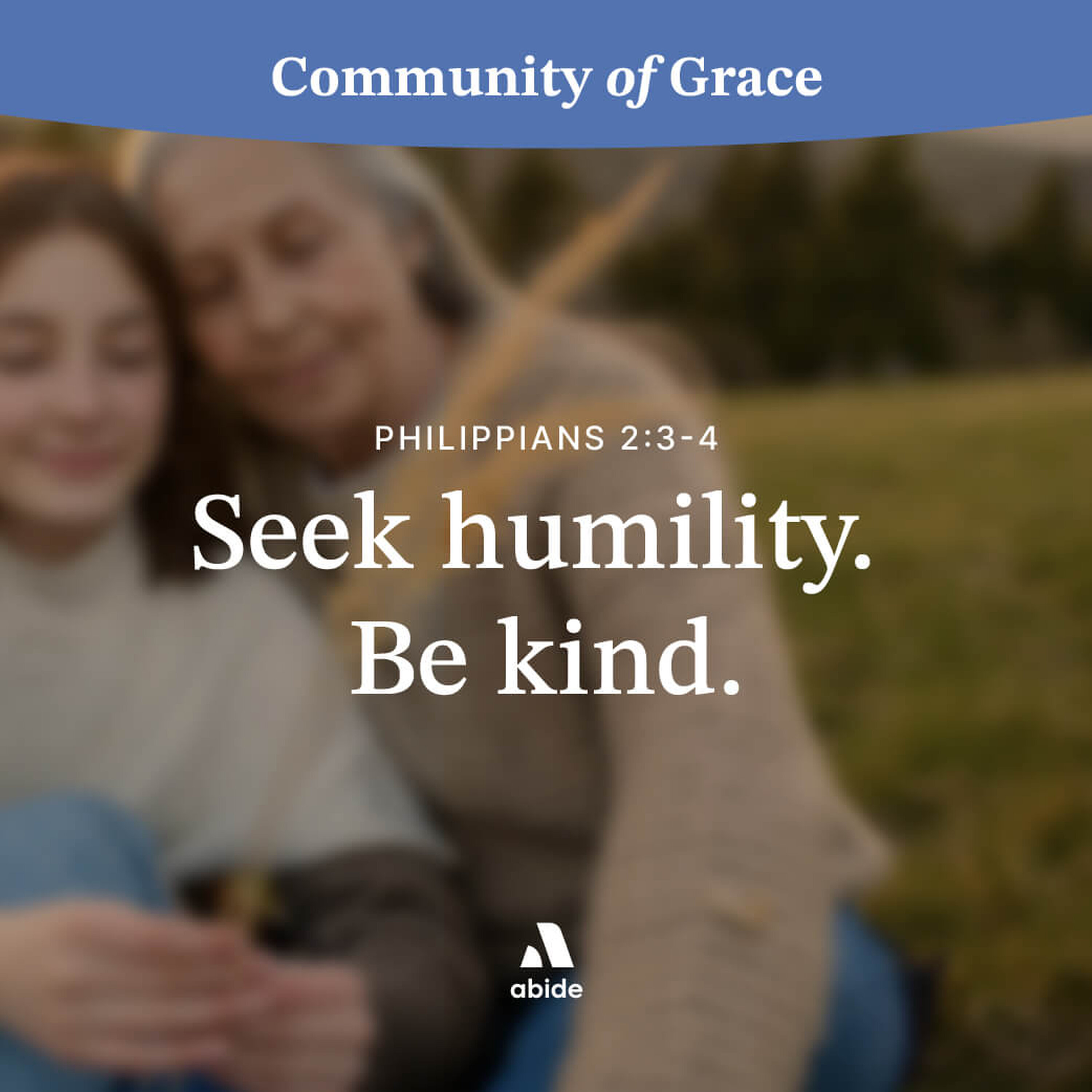 Seek Humility, Be Kind Seek Humility, Be Kind