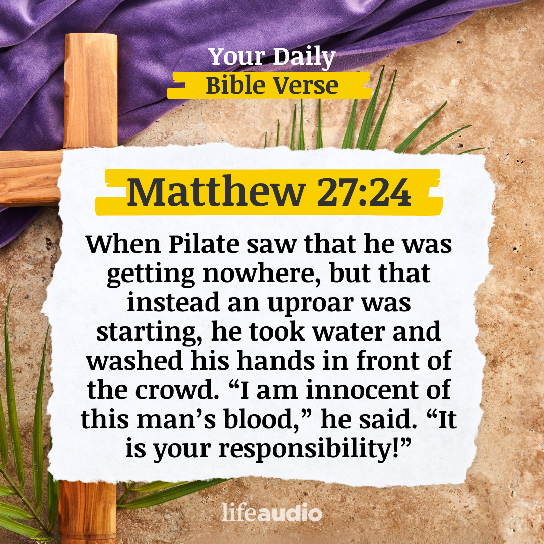 Lent - Pilate Washes His Hands (Matthew 27:24)