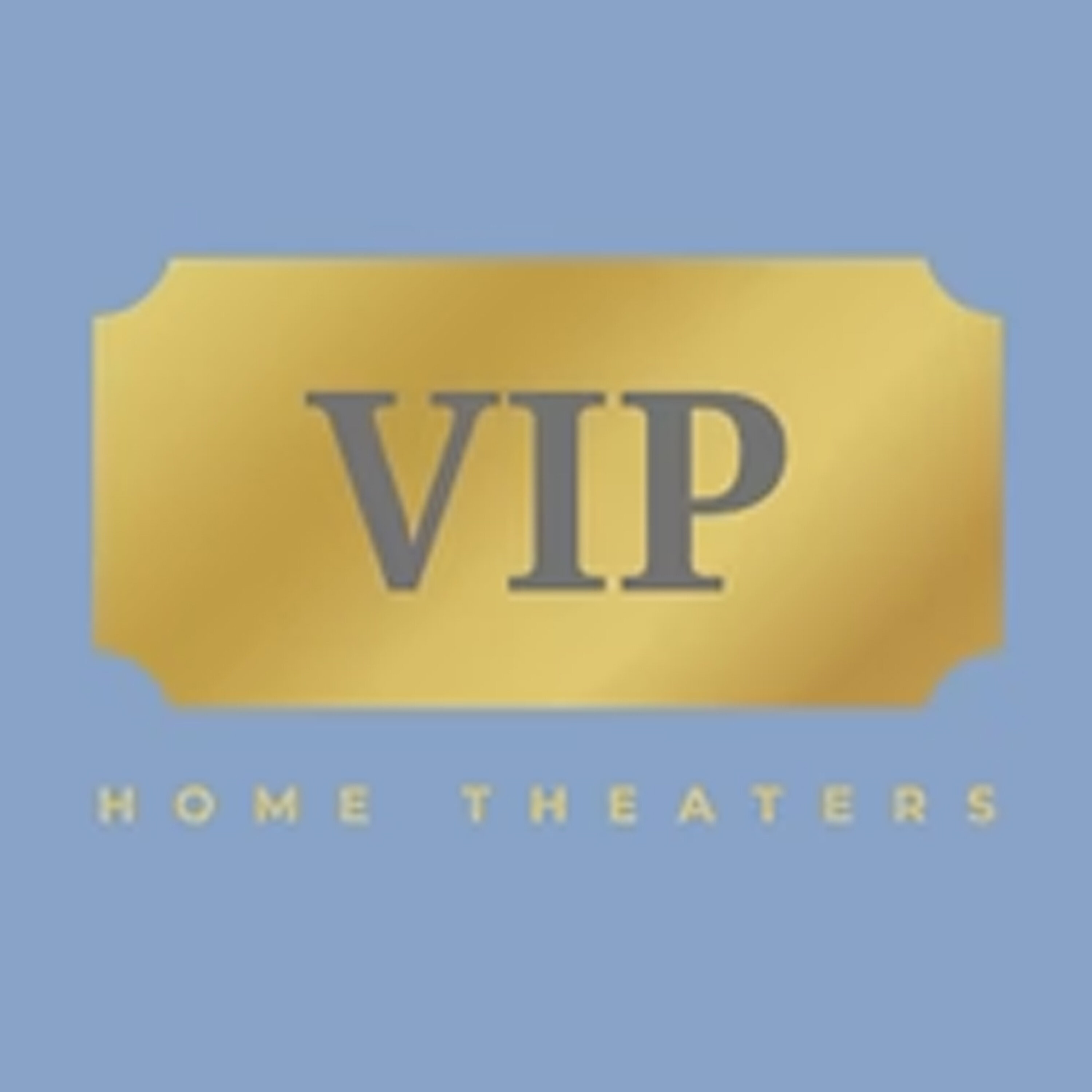 VIP Home Theaters VIP Home Theaters
