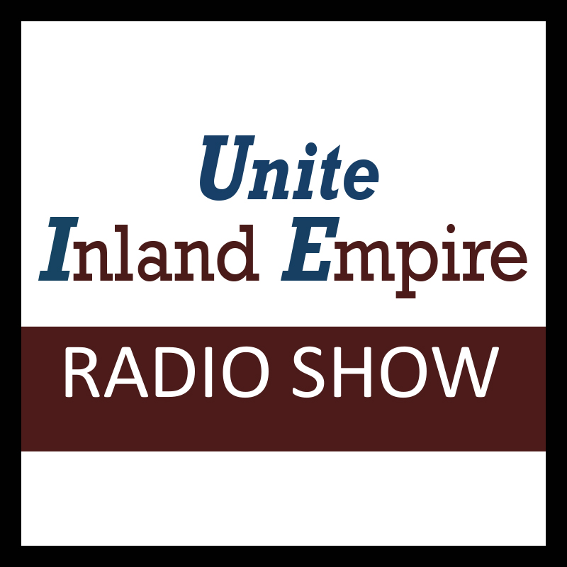 Unite Inland Empitre Radio Show 03-02-2024 Gregory W. Brittain