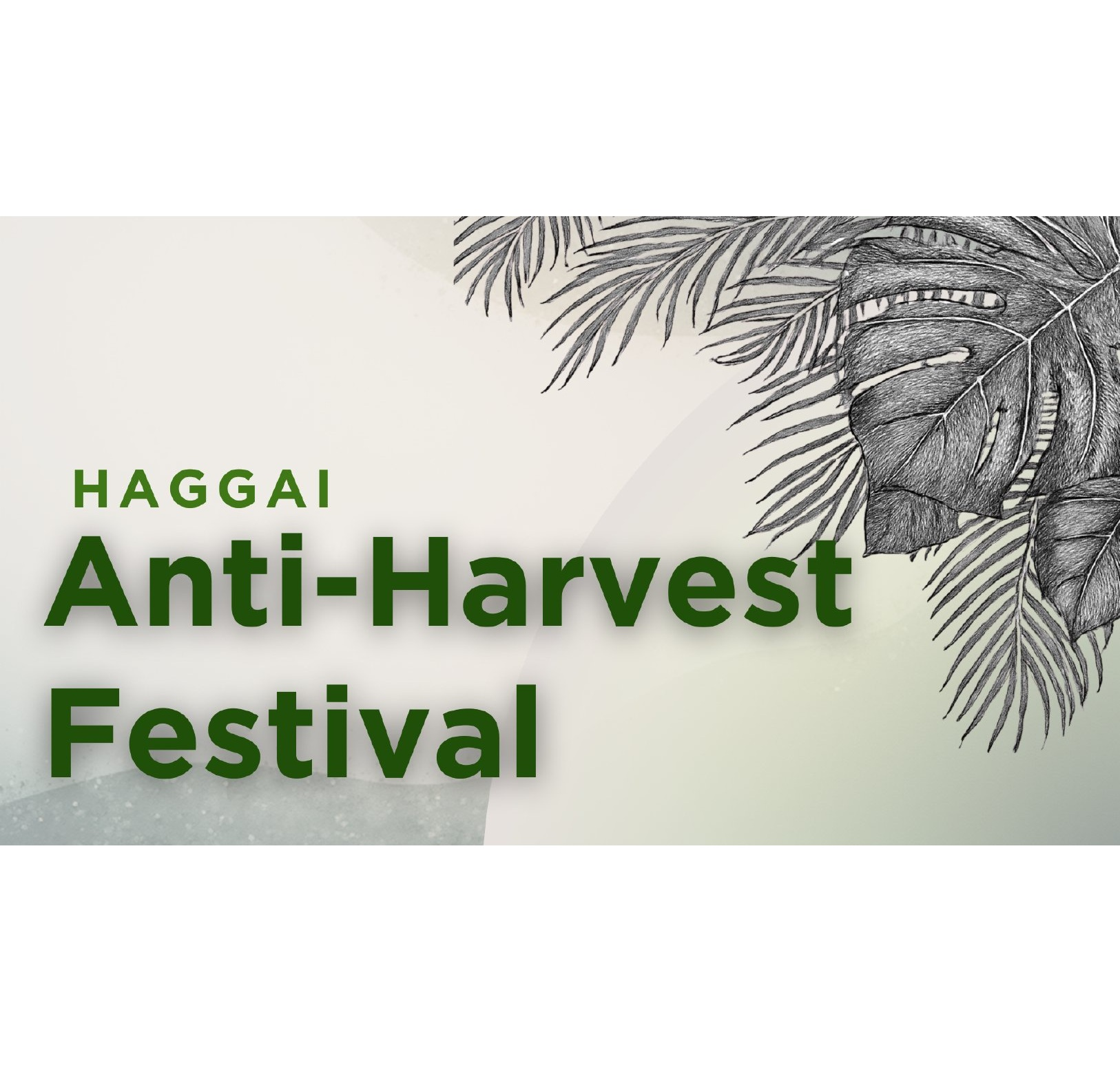 Haggai The Anti-Harvest Festival