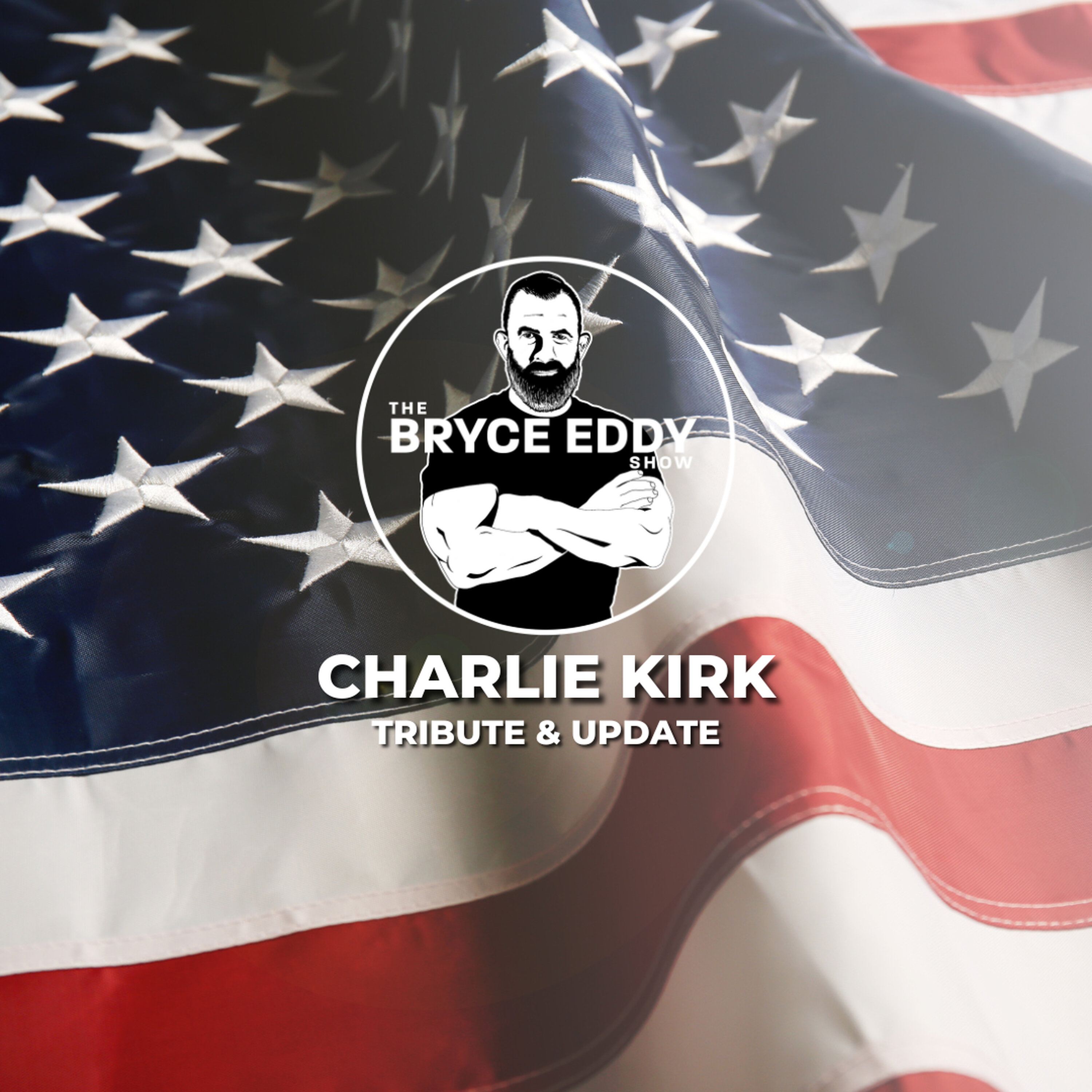 Charlie Kirk: Tribute & Update Charlie Kirk: Tribute & Update