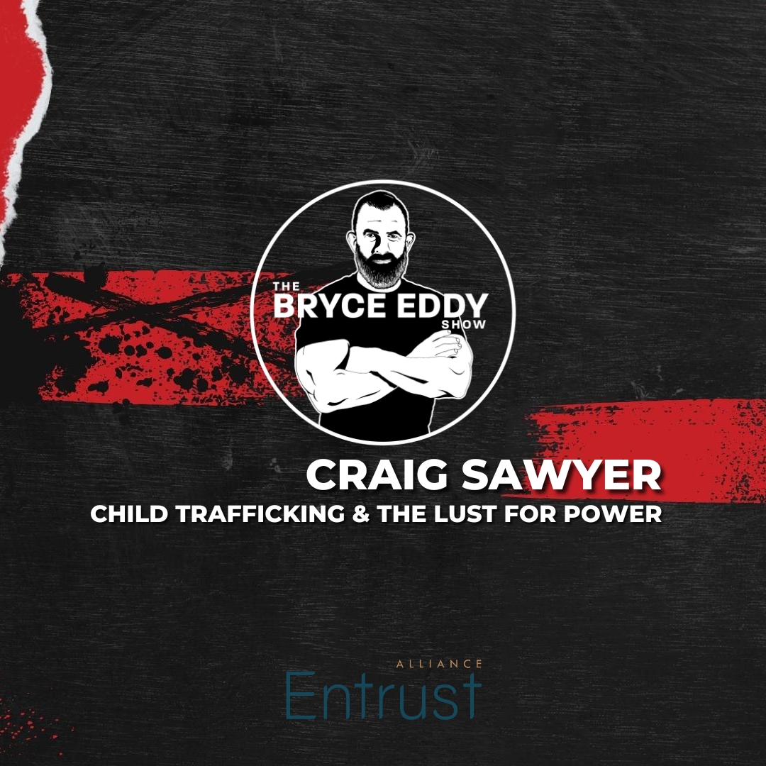 Craig Sawyer | Child Trafficking & The Lust For Power