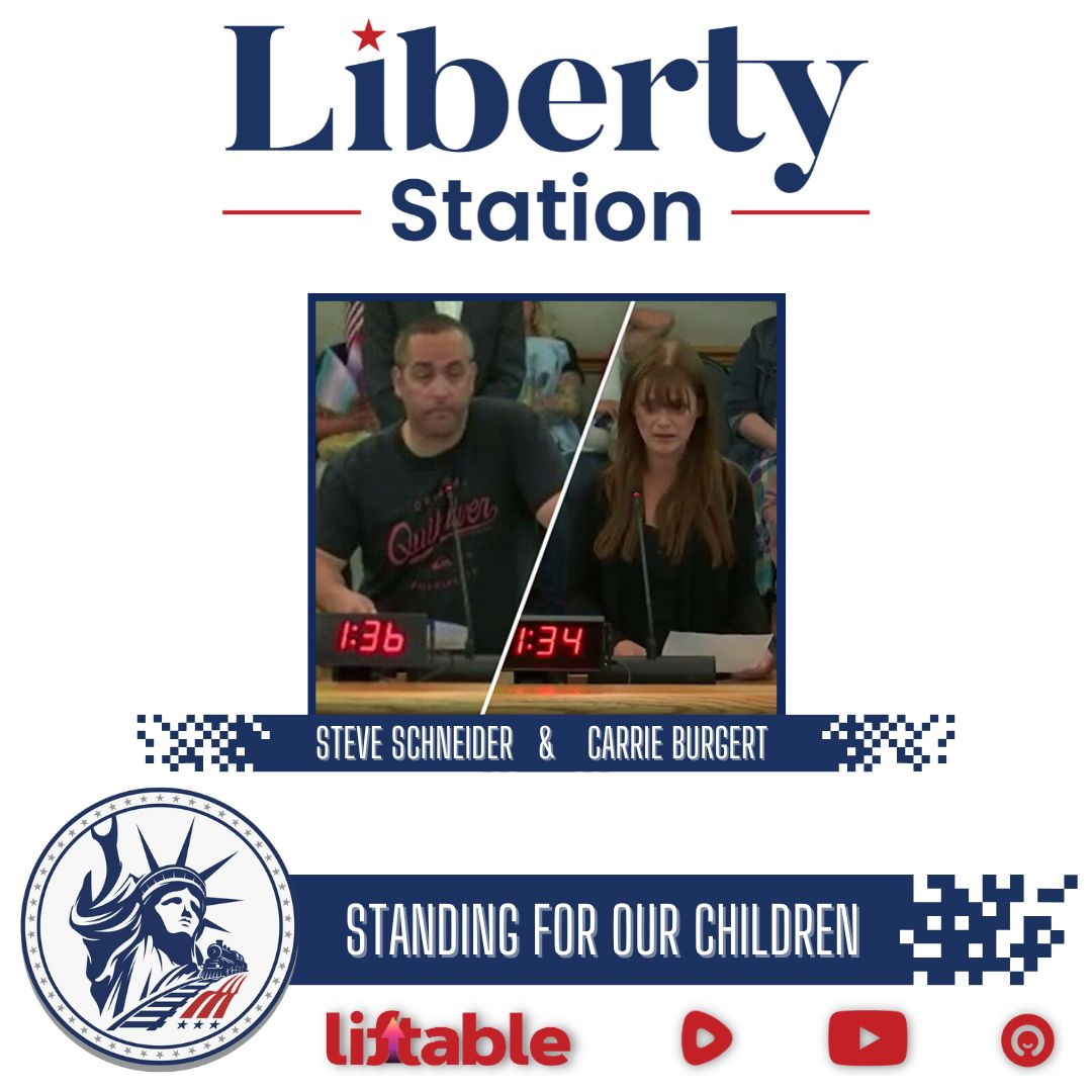 Carrie Burgert & Steve Schneider | Standing For Our Children | Liberty Station Ep 102