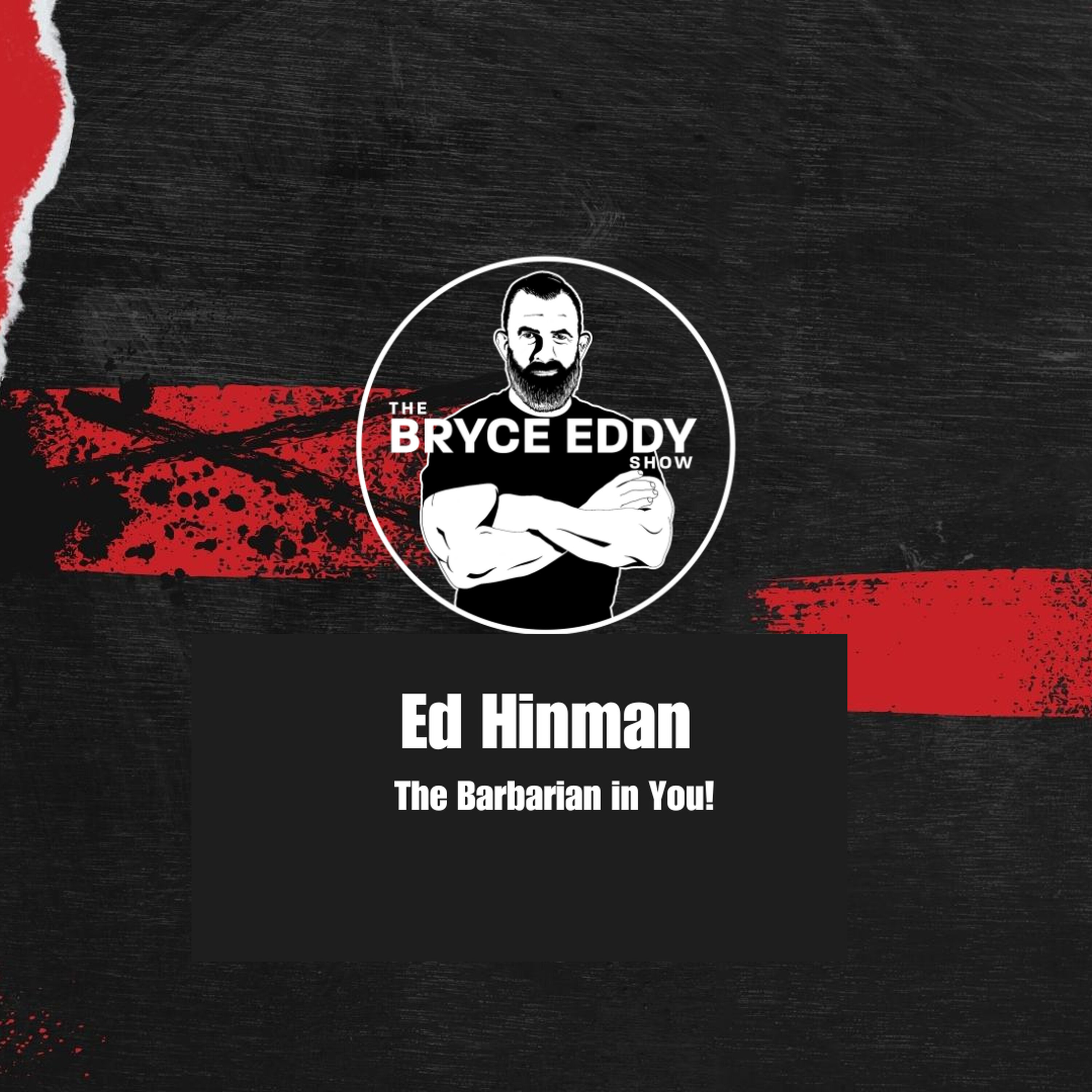 Ed Hinman: The Barbarian in You! episode artwork