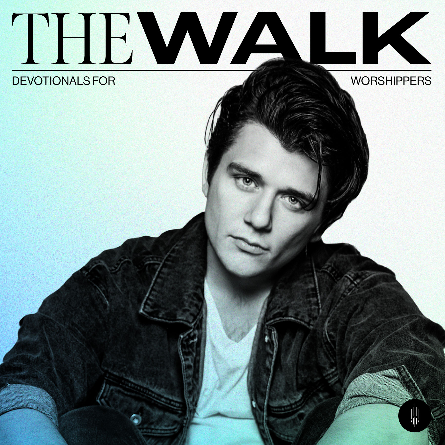 The Walk: Devotionals for Worshippers