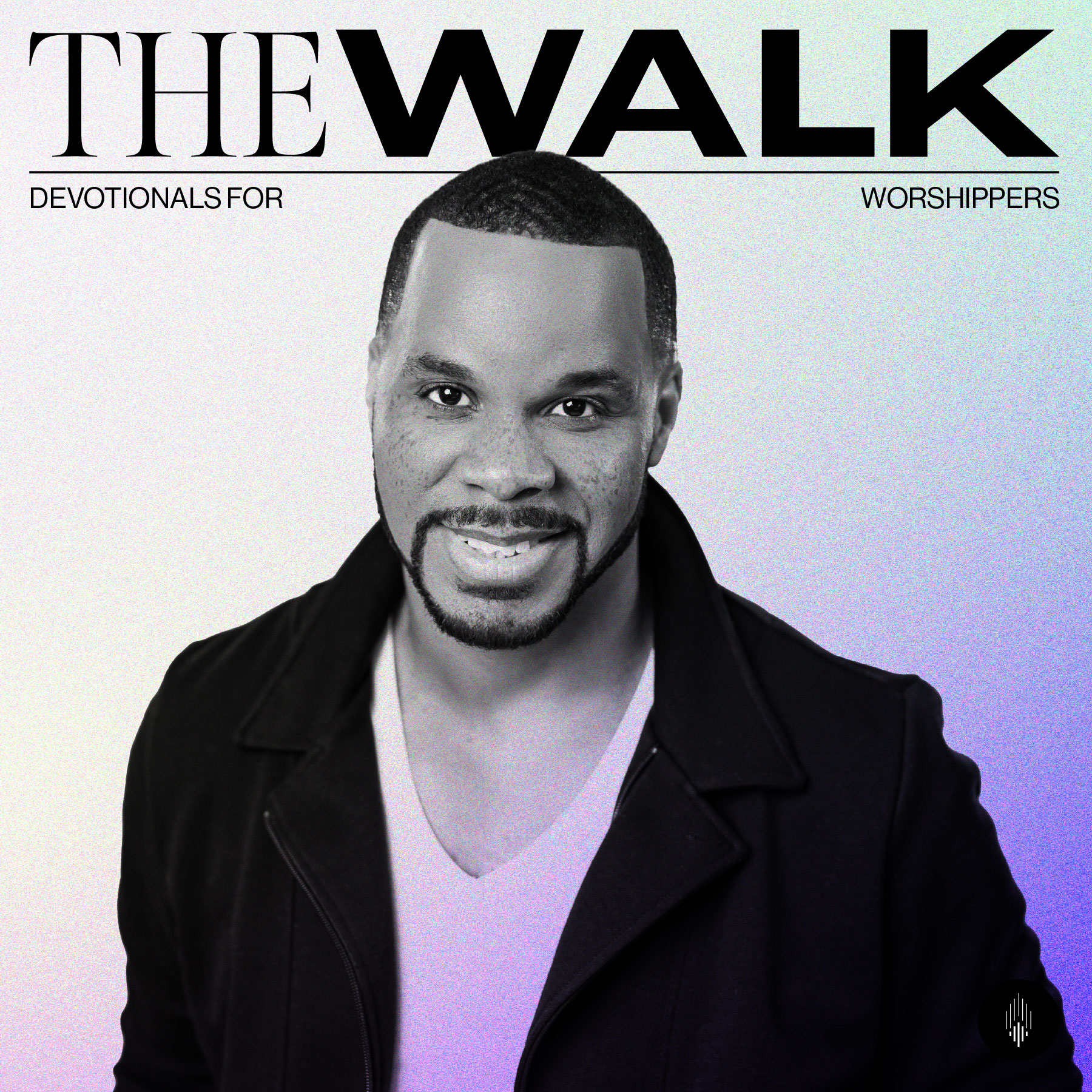 The Walk: A Devotional Podcast from Worship Leader Magazine