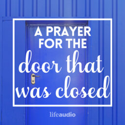 A Prayer for the Door That Was Closed
