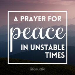 A Prayer for Peace in Unstable Times