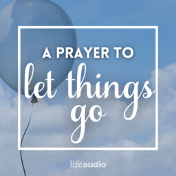 A Prayer to Let Things Go