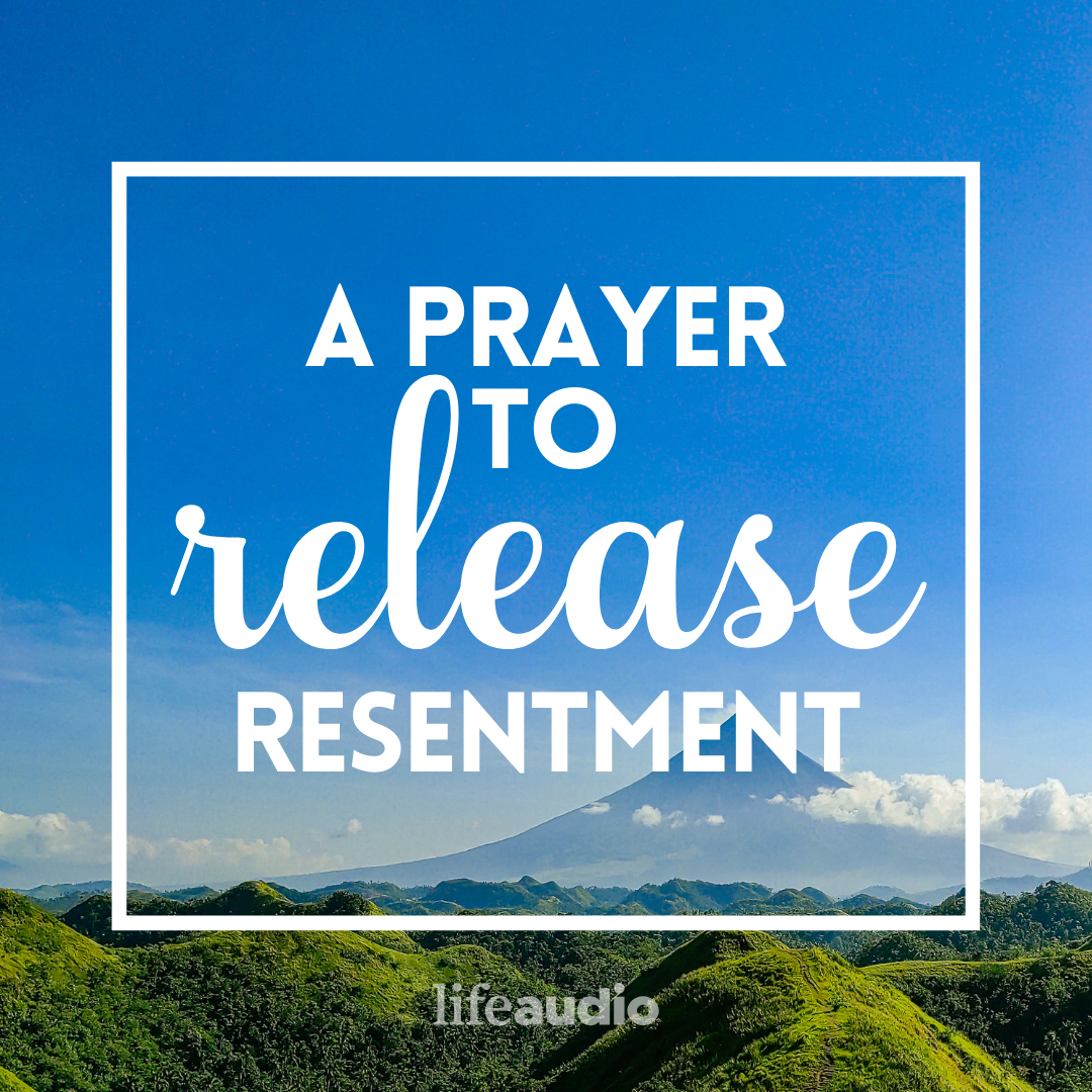 A Prayer to Release Resentment
