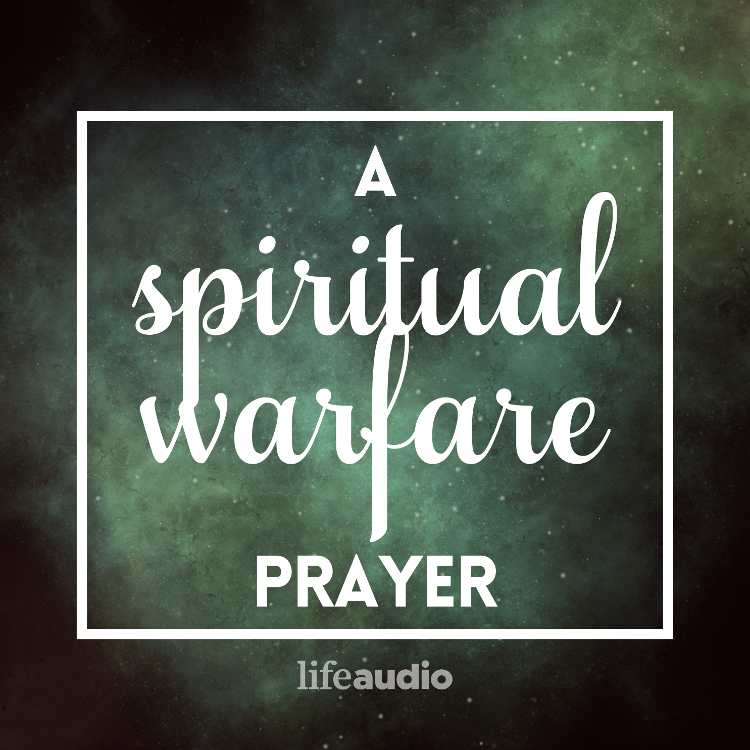 A Spiritual Warfare Prayer against the Strategies of the Enemy
