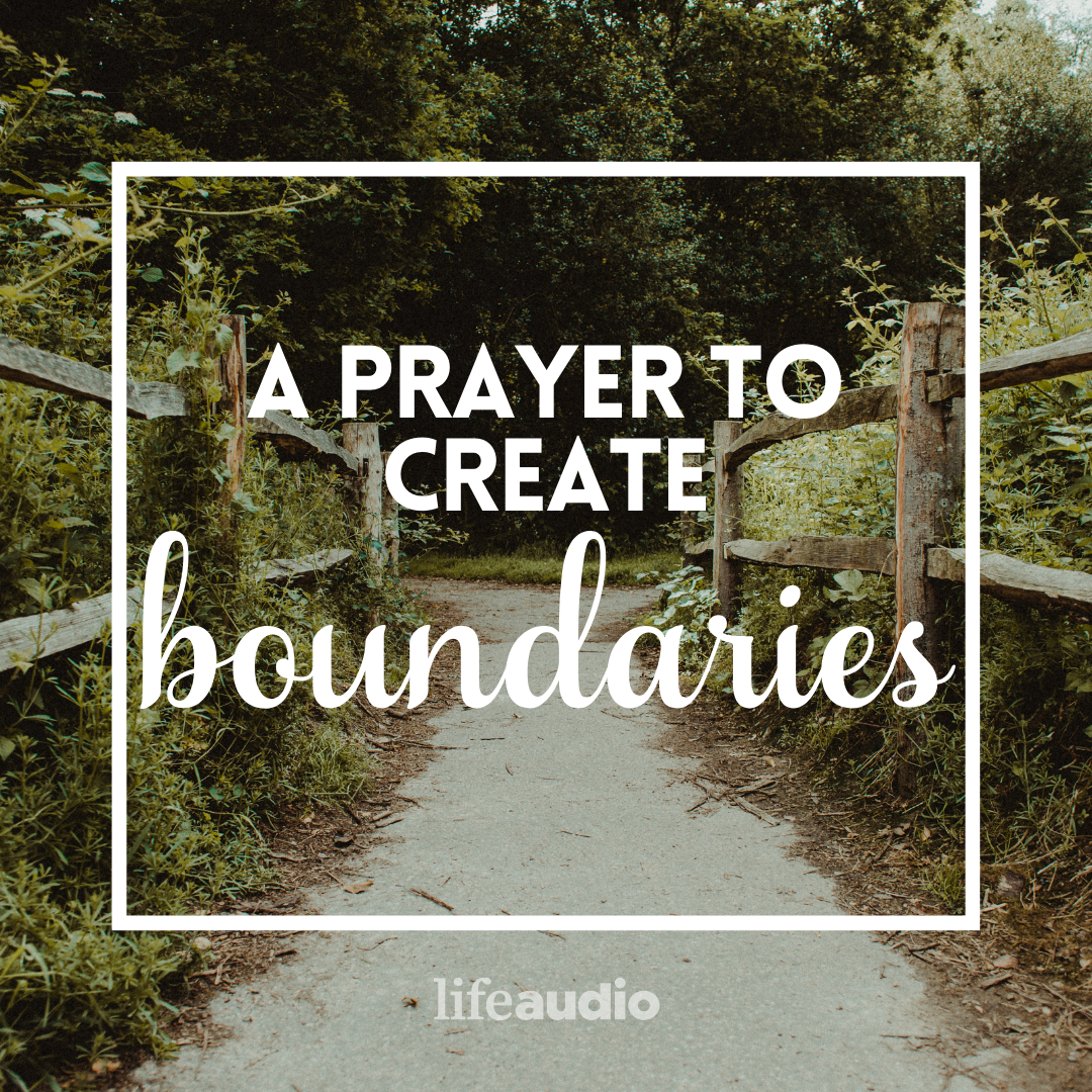 A Prayer to Create Boundaries