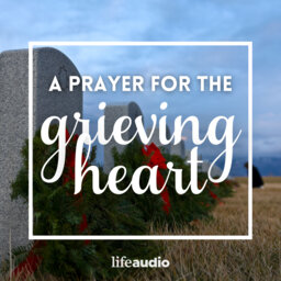 A Prayer for the Grieving Heart