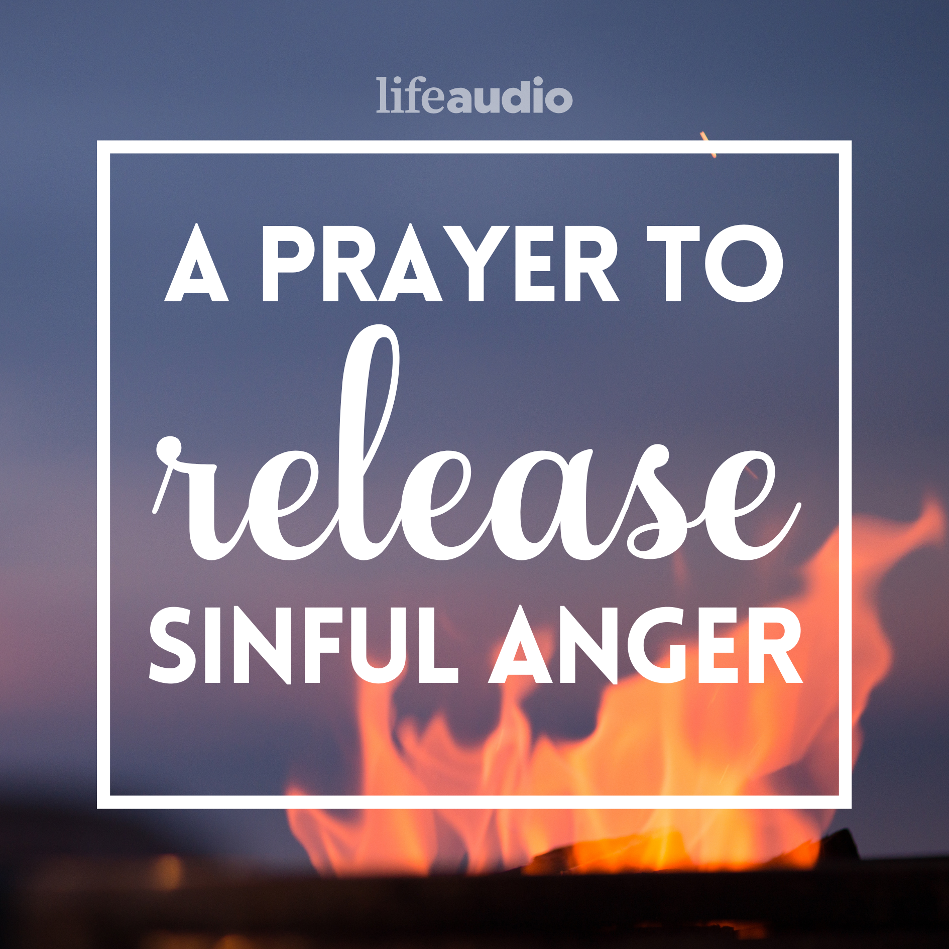 A Prayer to Release Sinful Anger
