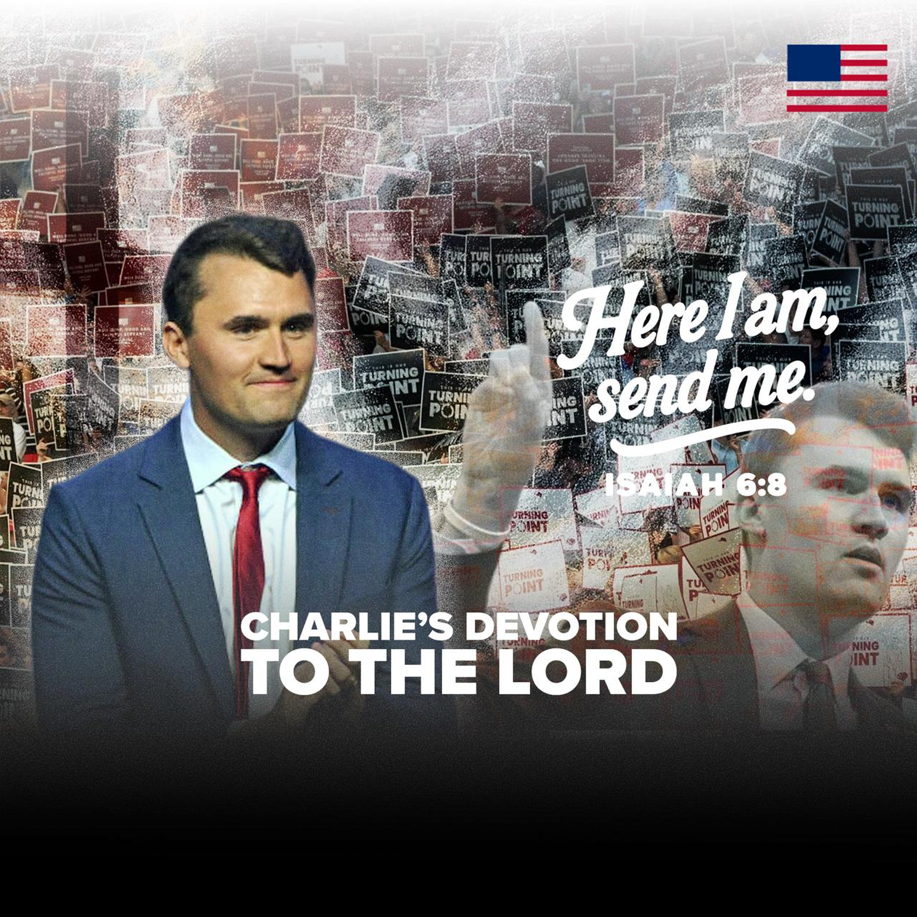 "Here I Am, Lord. Send Me." — Charlie's Call To Action For All Believers
