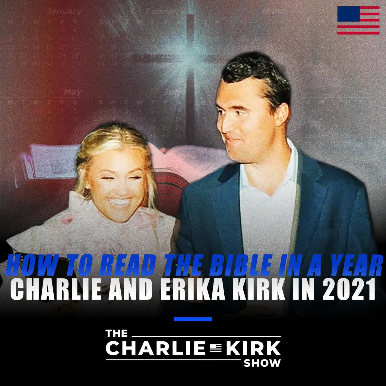 How to Read the Bible in a Year — Charlie and Erika Kirk in 2021