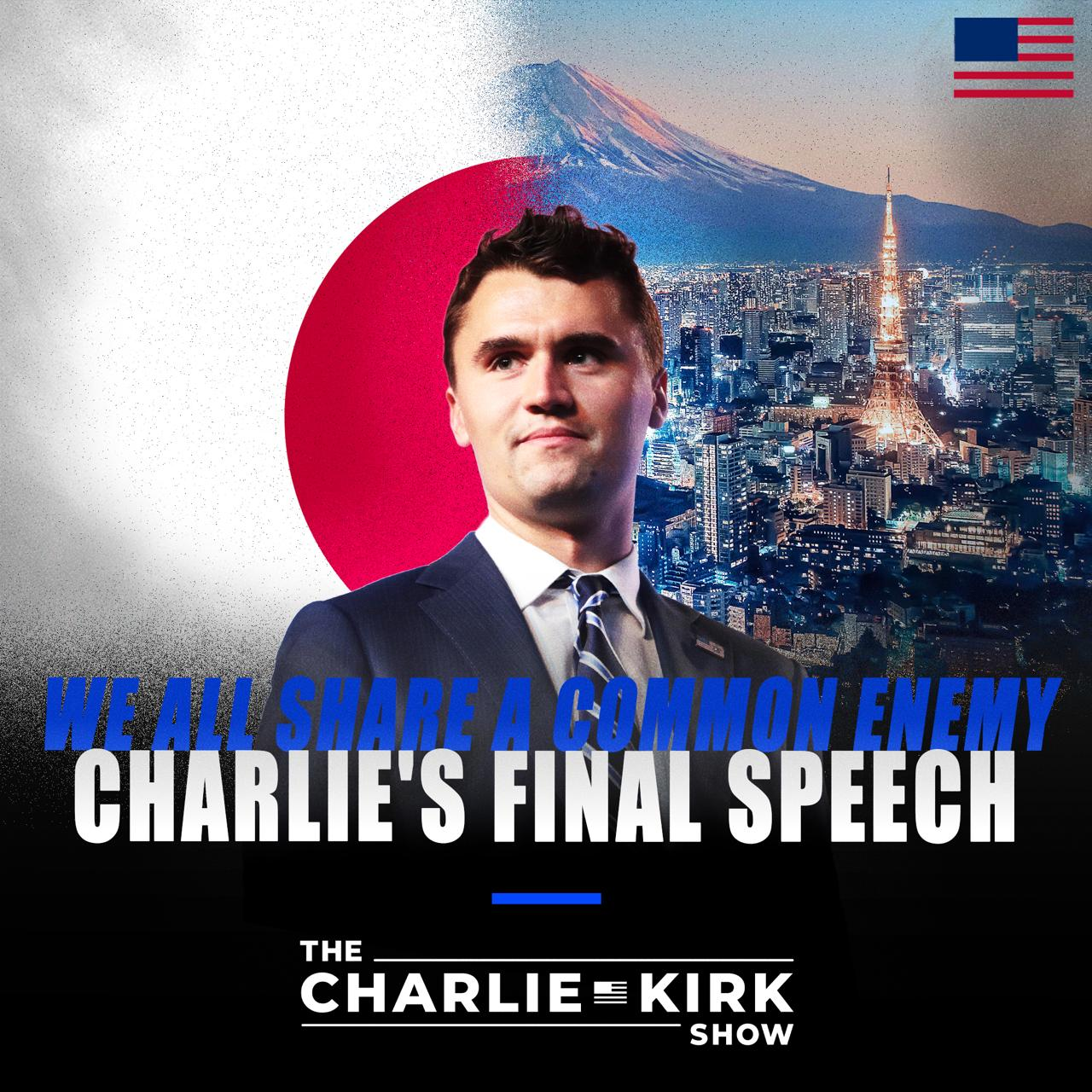 "We All Share a Common Enemy:" Charlie's Final Speech