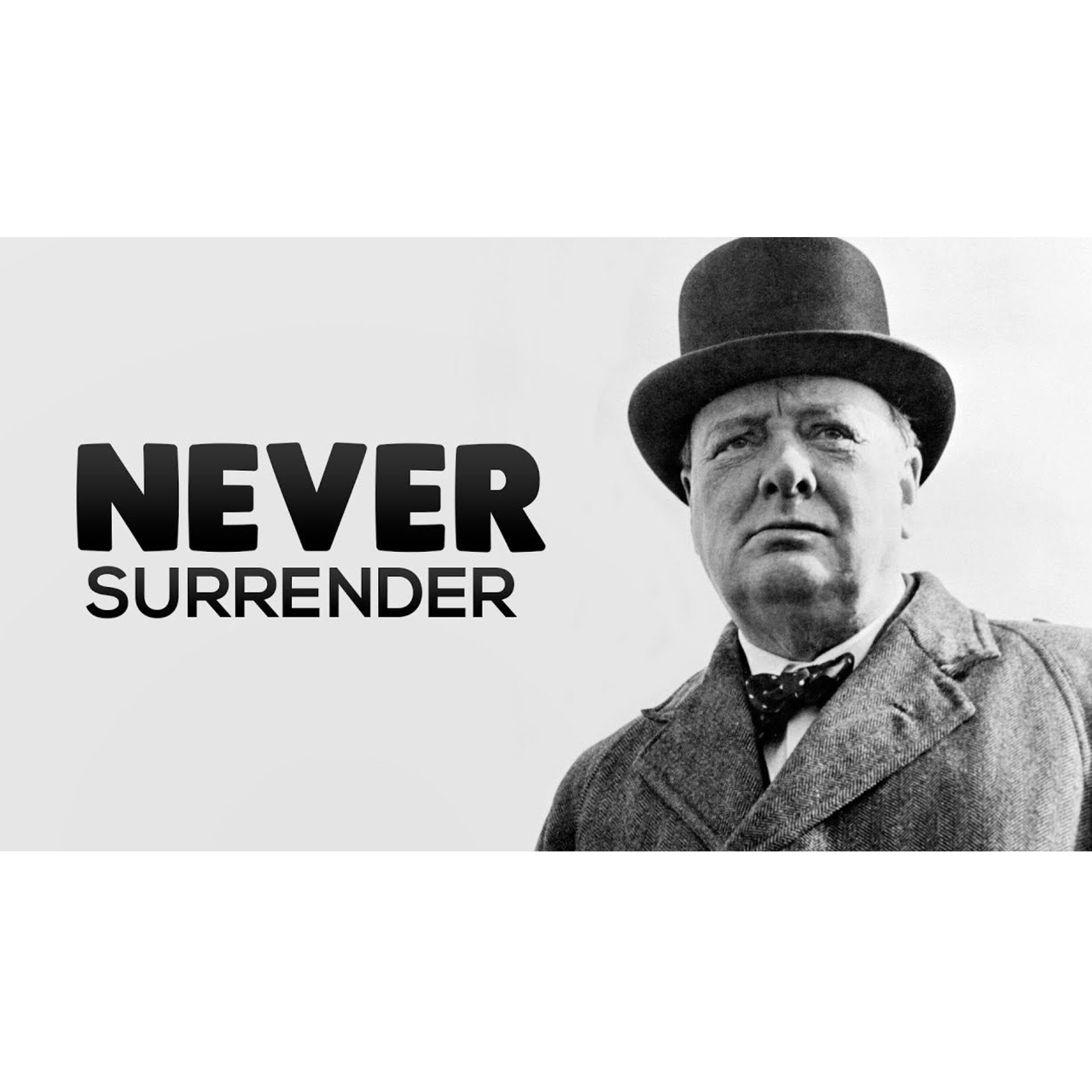 Never Surrender.