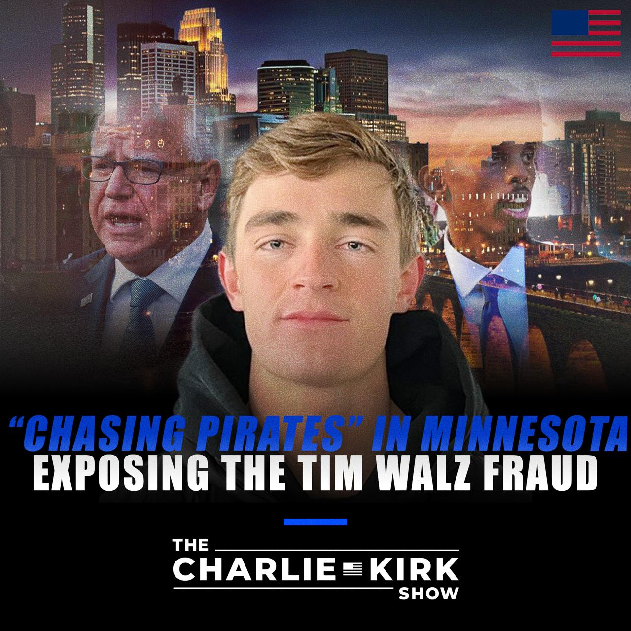 “Chasing Pirates” in Minnesota: Exposing the Tim Walz Fraud ft. Nick Shirley