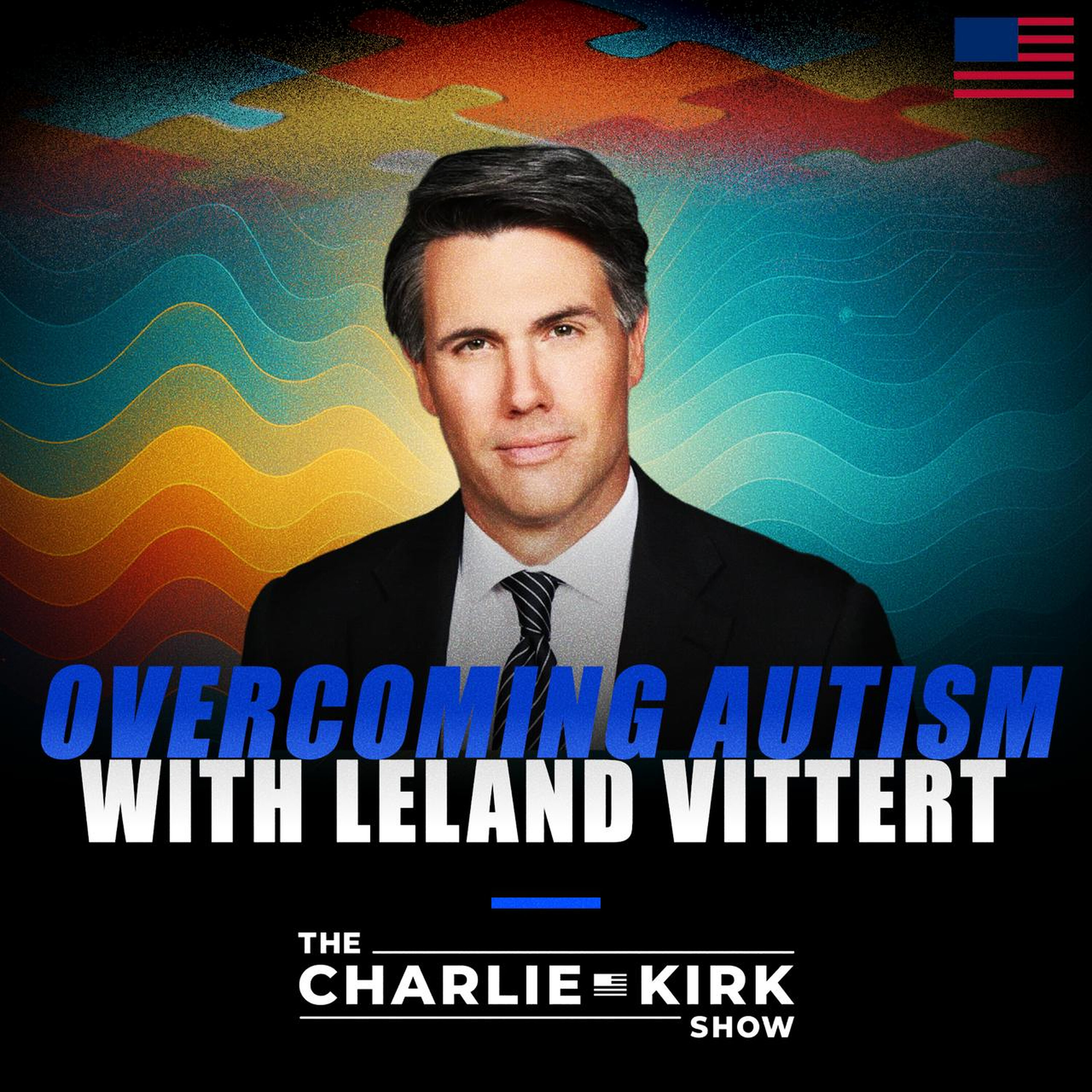 Overcoming Autism with Leland Vittert