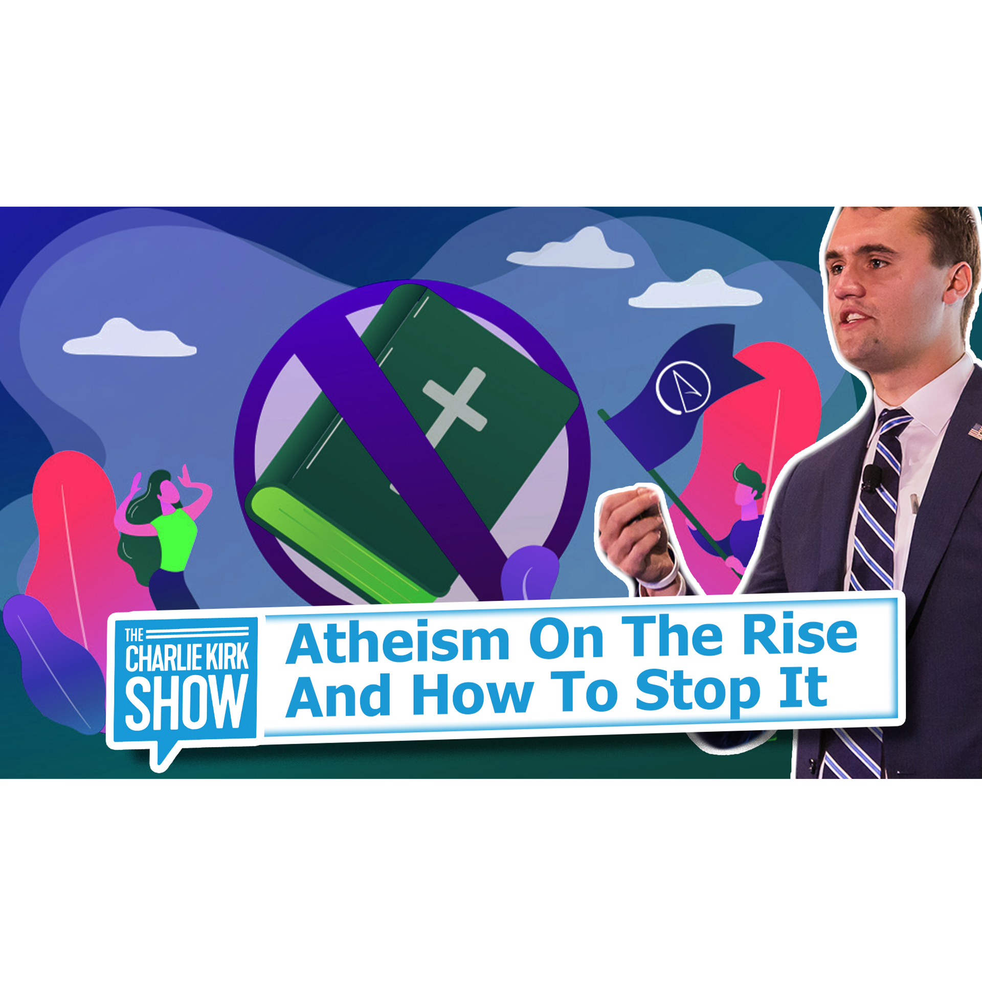 Atheism On the Rise and How to Stop It