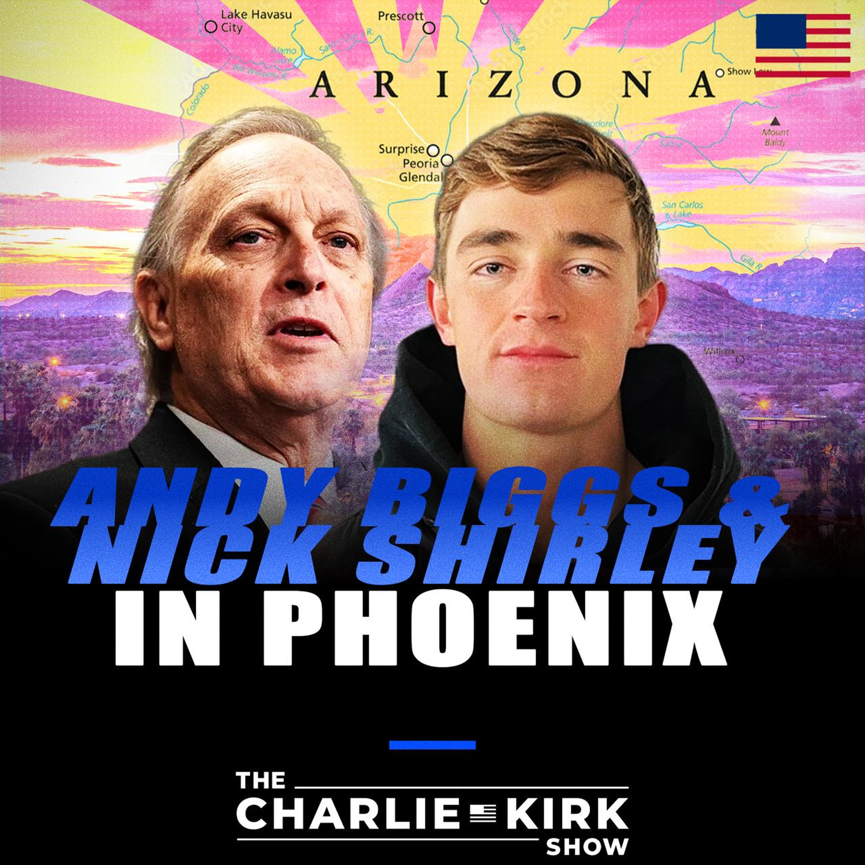 The Charlie Kirk Show - Andy Biggs and Nick Shirley in Phoenix