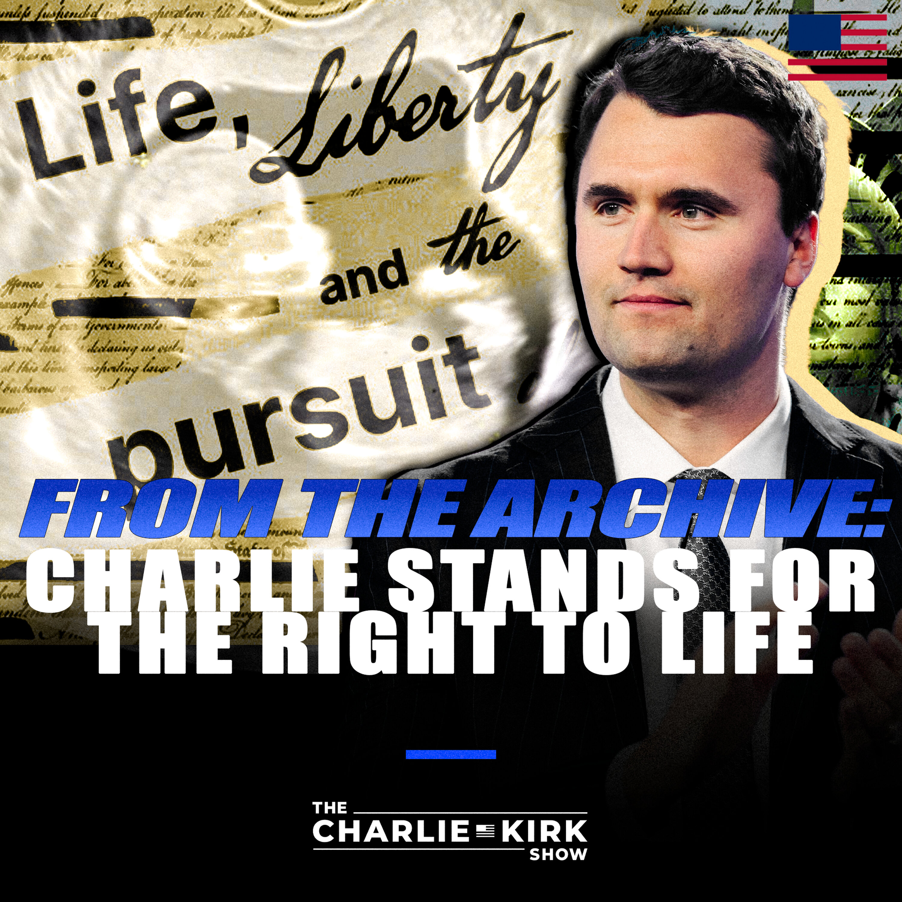 From the Archive: Charlie Stands For the Right To Life
