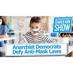 Anarchist Democrats Defy Anti-Mask Laws