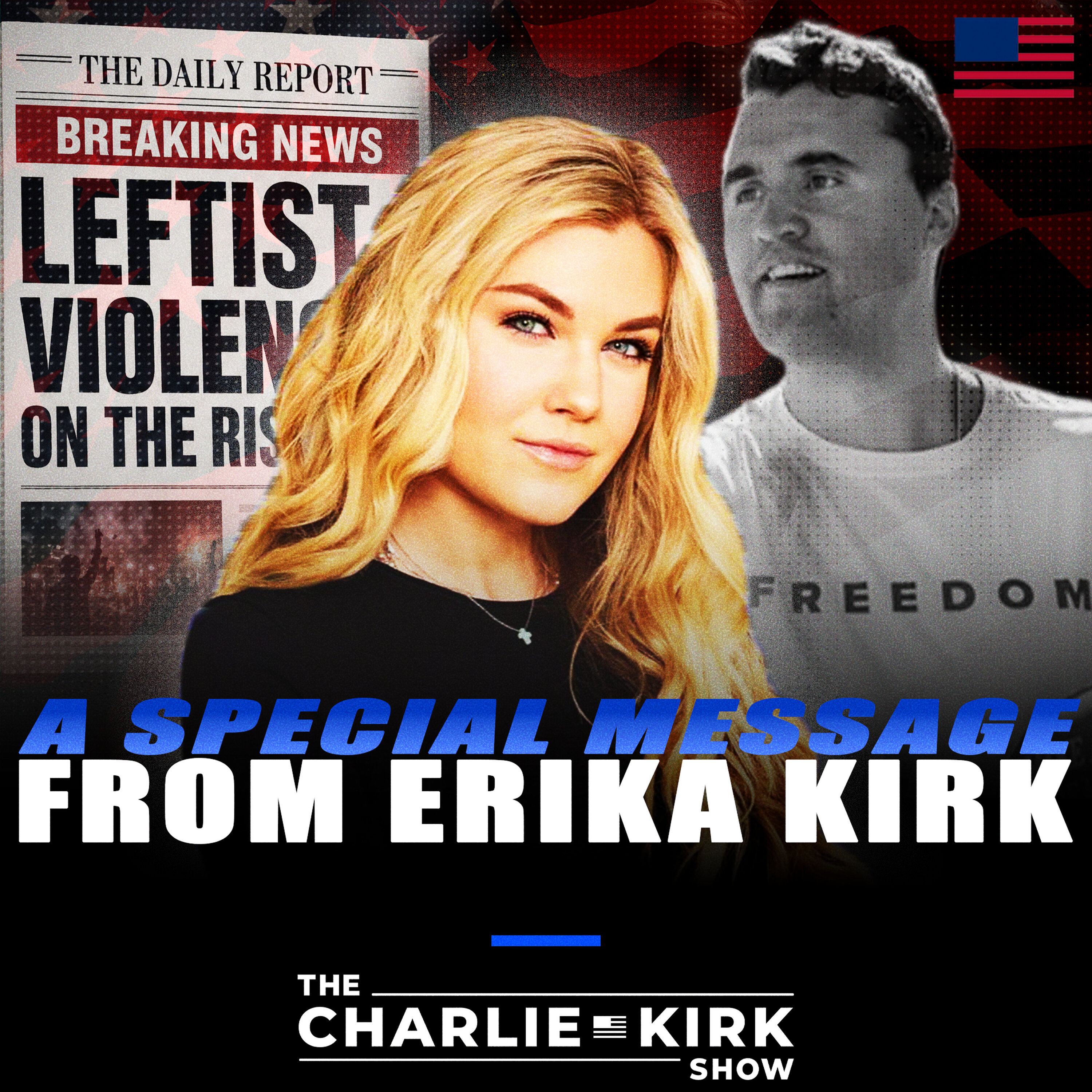 A Special Message From Mrs. Erika Kirk episode artwork